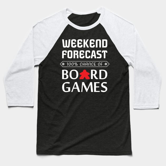 Red Meeple Weekend Forecast 100% Chance Of Board Games Baseball T-Shirt by Shadowisper